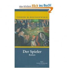 Der Spieler. Aus den Aufzeichnungen eines jungen Mannes - Fyodor Dostoyevsky