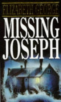 Missing Joseph - Elizabeth George