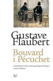 Bouvard i Pecuchet - Gustave Flaubert