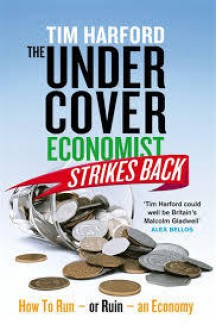 The Undercover Economist Strikes Back - Tim Harford