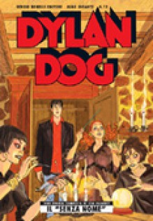 Dylan Dog Gigante n. 13: Il "Senza Nome" - Paola Barbato, Giancarlo Alessandrini, Angelo Stano