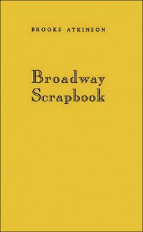 Broadway Scrapbook - Brooks Atkinson