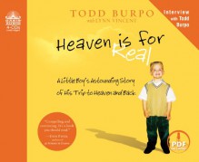 Heaven is for Real (Library Edition): A Little Boy's Astounding Story of His Trip to Heaven and Back - Todd Burpo, Sonja Burpo, Colton Burpo, Dean Gallagher