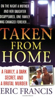 Taken from Home - Eric Francis