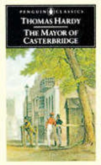 The Mayor of Casterbridge - Thomas Hardy, Martin Seymour-Smith