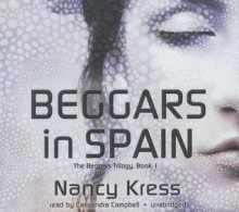 Beggars in Spain - Nancy Kress, Cassandra Campbell