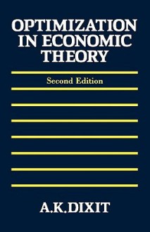 Optimization in Economic Theory - Avinash K. Dixit