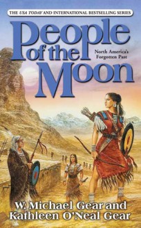 People of the Moon - W. Michael Gear, Kathleen O'Neal Gear