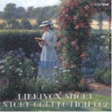 Librivox's Short Story Collection 002 - Guy de Maupassant, O. Henry, Nathaniel Hawthorne, Saki, Ambrose Bierce, Alice, William Coon, Don Morgan, Peter Yearsley, Thomas Aldrich, Tae Jensen, Ted McElroy, Zach Weissmueller, Ryan Heuser, ianish, Ted Hanley, Brian Roberg, Hans Christian Andersen