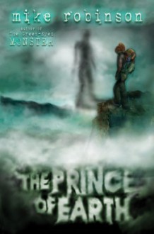 The Prince of Earth - Mike Robinson