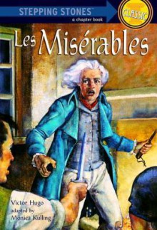 Les Miserables - Victor Hugo, Monica Kulling