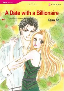 A Date with a Billionaire - Julianna Morris, Kako ITO