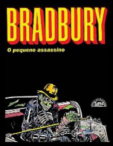 O pequeno assassino - Ray Bradbury