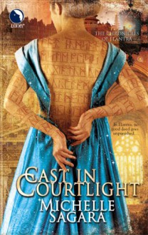 Cast in Courtlight - Michelle Sagara, Michelle Sagara West