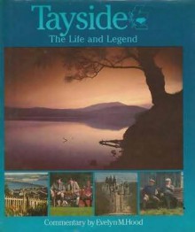 Tayside: The Life And Legend - Douglas Corrance