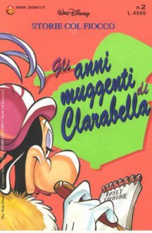 Storie col fiocco n. 2: Gli anni muggenti di Clarabella - Walt Disney Company