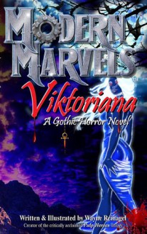 Modern Marvels - Viktoriana - Wayne Reinagel