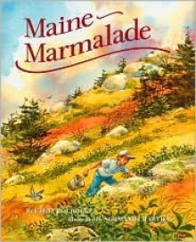 Maine Marmalade - Ethel Pochocki, Normand Chartier