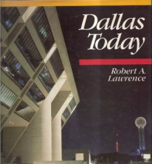 Dallas Today - Robert Lawrence