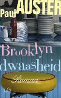 Brooklyn dwaasheid - Paul Auster