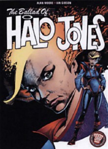 The Complete Ballad of Halo Jones (2000 Ad) - Alan Moore