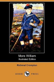 More William (Illustrated Edition) (Dodo Press) - Richmal Crompton