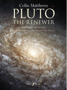 Pluto, the Renewer: Full Score - Colin Matthews, Matthews, 