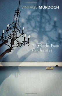 The Flight from the Enchanter - Iris Murdoch