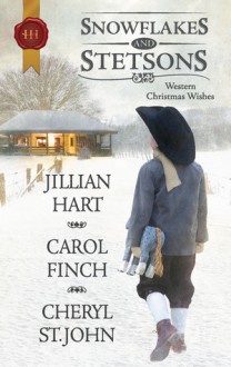 Snowflakes and Stetsons - Cheryl St.John, Jillian Hart, Carol Finch