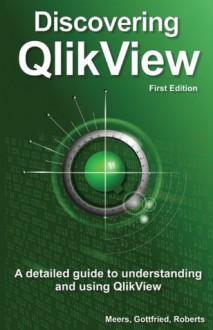 Discovering Qlikview - Meers, Gotfried, Roberts