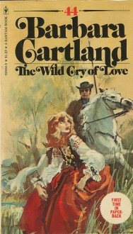 The Wild Cry Of Love - Barbara Cartland