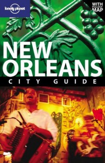 New Orleans - Tom Downs, Adam Karlin, Lonely Planet