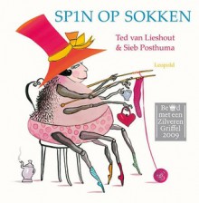 Spin op sokken - Ted van Lieshout, Sieb Posthuma