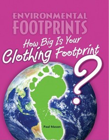 How Big Is Your Clothing Footprint? - Paul Mason