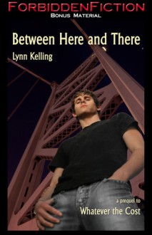 Between Here and There - Lynn Kelling