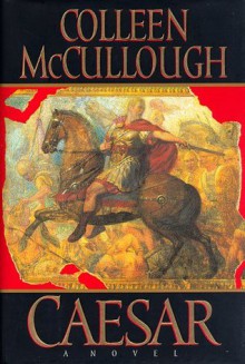 Caesar - Colleen McCullough