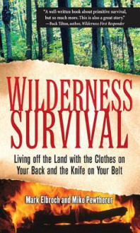 Wilderness Survival - Mark Elbroch, Michael Pewtherer