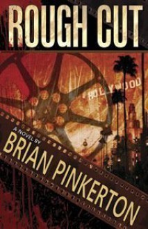 Rough Cut - Brian Pinkerton, John Everson