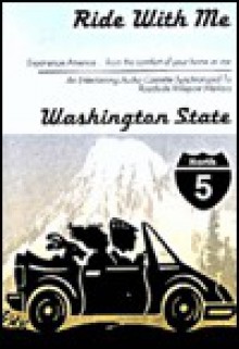 Ride with Me Washington State (I-5) - Ride with Me, Tish Andresen