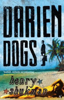 Darien Dogs - Henry Shukman