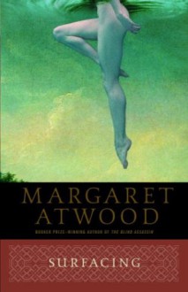 Surfacing - Margaret Atwood