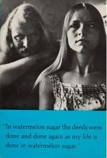 In Watermelon Sugar (paperback) - Richard Brautigan