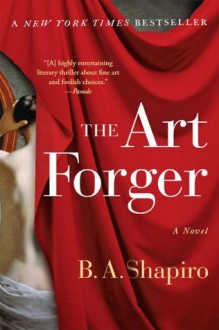 The Art Forger - B.A. Shapiro