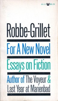 For a New Novel: Essays on Fiction - Alain Robbe-Grillet, Richard Howard (translator)