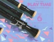 Play Time: Longman First Recorder Course Stage 4 - Margo Fagan