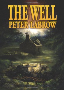 The Well - Peter Labrow