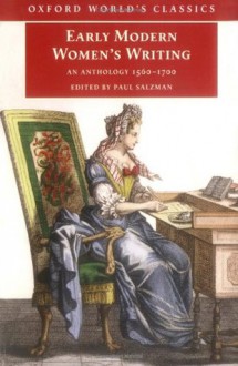 Early Modern Women's Writing: An Anthology 1560-1700 (Oxford World's Classics) - Paul Salzman