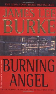 Burning Angel (Dave Robicheaux Mysteries) - James Lee Burke