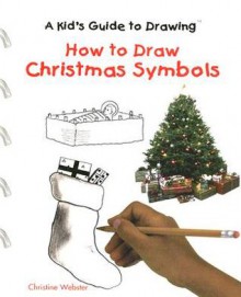 How to Draw Christmas Symbols - Christine Webster