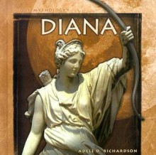 Diana - Adele Richardson, Laurel Bowman